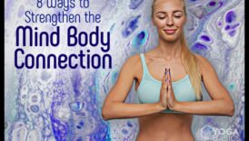 Pilnīga saikne: prāta un ķermeņa vingrinājumi vienotam jums